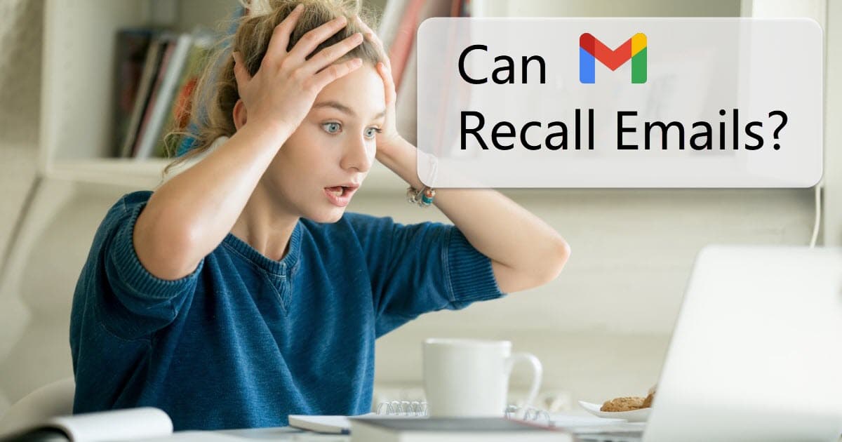 Can Gmail Recall Emails? (sort of, here's how to do it)