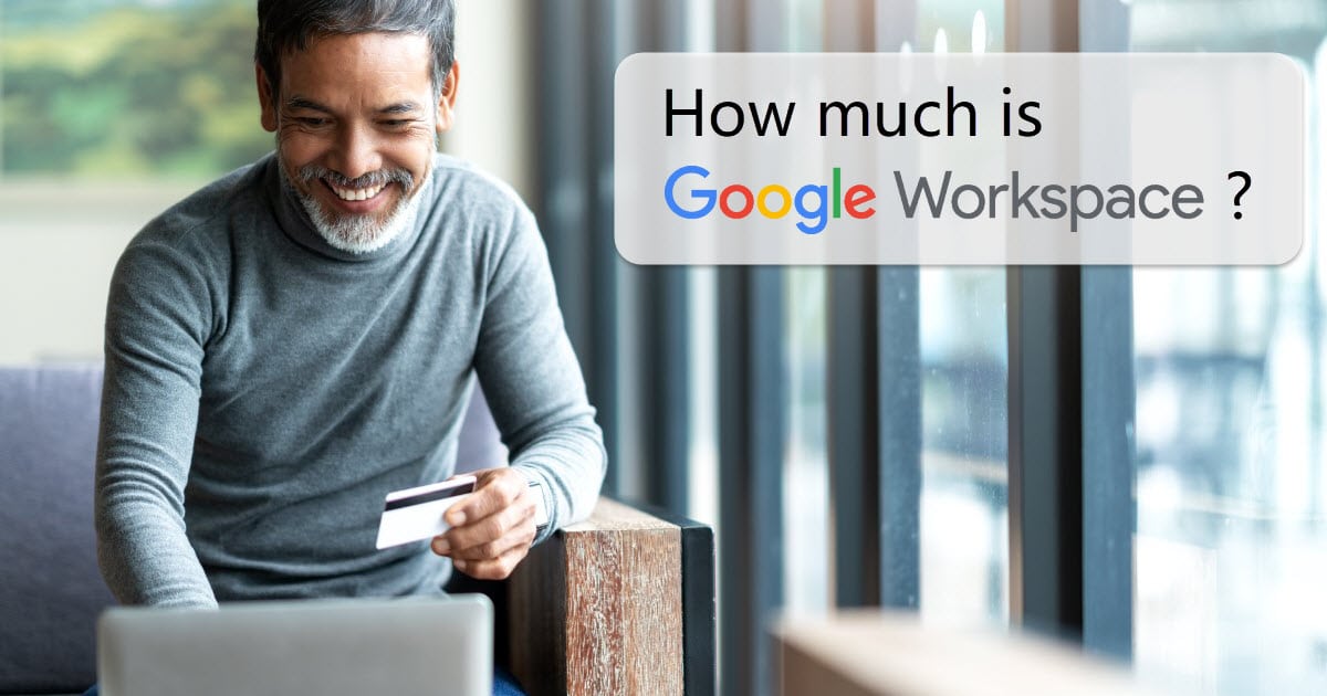 How Much Is Google Workspace full License Price Comparison 